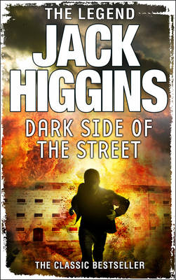 Dark Side of the Street -  Jack Higgins