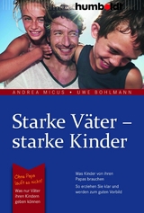 Starke V&auml;ter - starke Kinder - Andrea Micus, Uwe Bohlmann