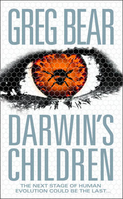 Darwin's Children -  Greg Bear