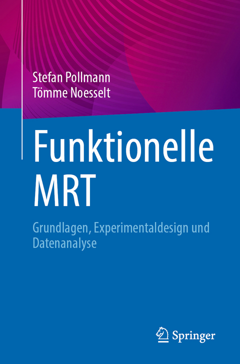 Funktionelle MRT - Stefan Pollmann, T&ouml;mme Noesselt