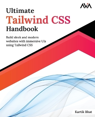 Ultimate Tailwind CSS Handbook - Kartik Bhat