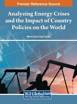 Analyzing Energy Crises and the Impact of Country Polices on the World - 
