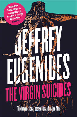 Virgin Suicides -  Jeffrey Eugenides