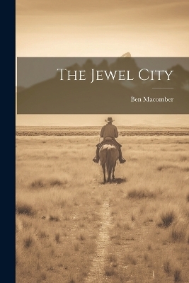The Jewel City - Ben Macomber