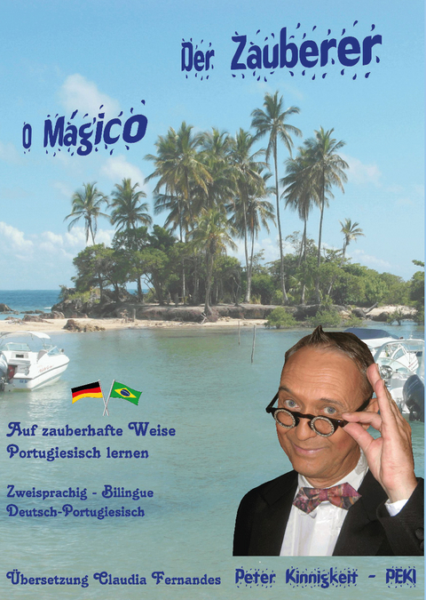 Der Zauberer - O M&aacute;gico - Peter Kinnigkeit