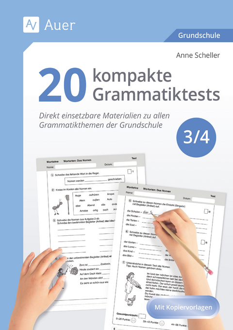 20 kompakte Grammatiktests f&uuml;r Klasse 3 und 4 - Anne Scheller