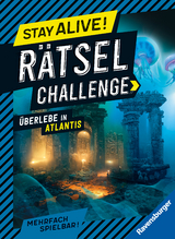 Stay alive! R&auml;tsel-Challenge - &Uuml;berlebe in Atlantis - Elena Bruns