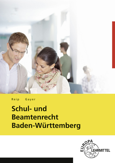Schul- und Beamtenrecht Baden-W&uuml;rttemberg - Stefan Reip, Bernhard Gayer