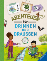 Abenteuer f&uuml;r drinnen und drau&szlig;en - Paul Beaup&egrave;re
