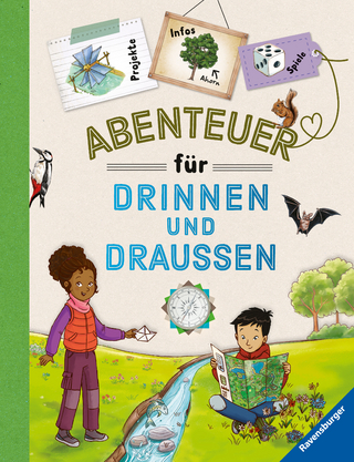 Abenteuer für drinnen und draußen