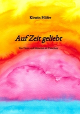 Auf Zeit geliebt - Kirstin H&ouml;fer