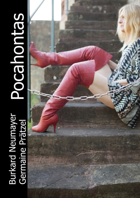 Pocahontas - Burkard Neumayer, Germaine Pr&auml;tzel