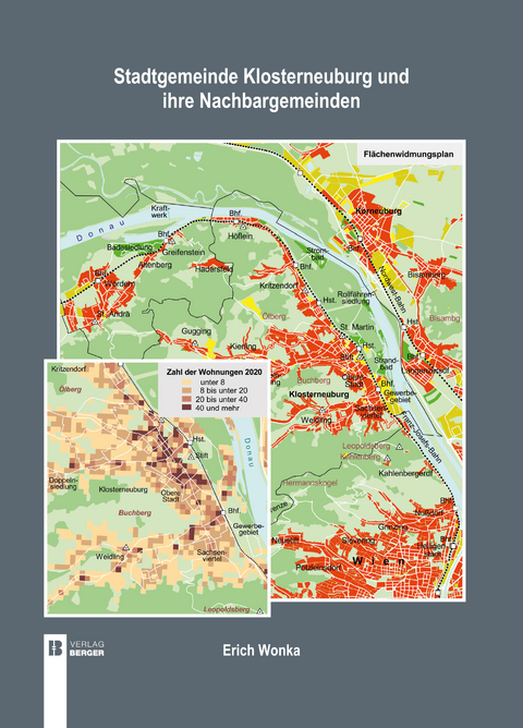 Stadtgemeinde Klosterneuburg und ihre Nachbargemeinden - Erich Wonka