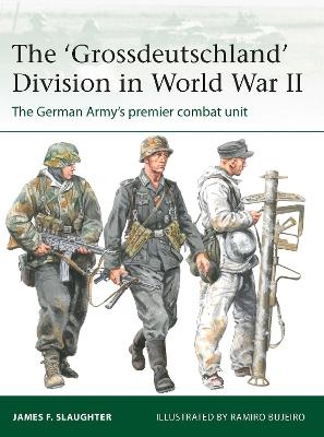 The 'Grossdeutschland' Division in World War II - Professor James F. Slaughter