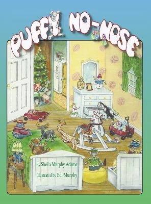 Puffy No-Nose - Sheila Murphy Adams