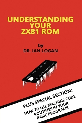 Understanding Your ZX81 ROM