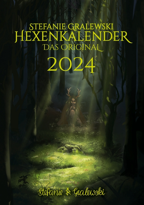 Hexenkalender 2024 - Das Original - Stefanie Gralewski