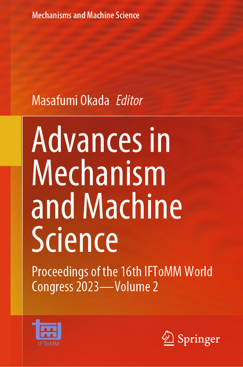 Advances in Mechanism and Machine Science - 