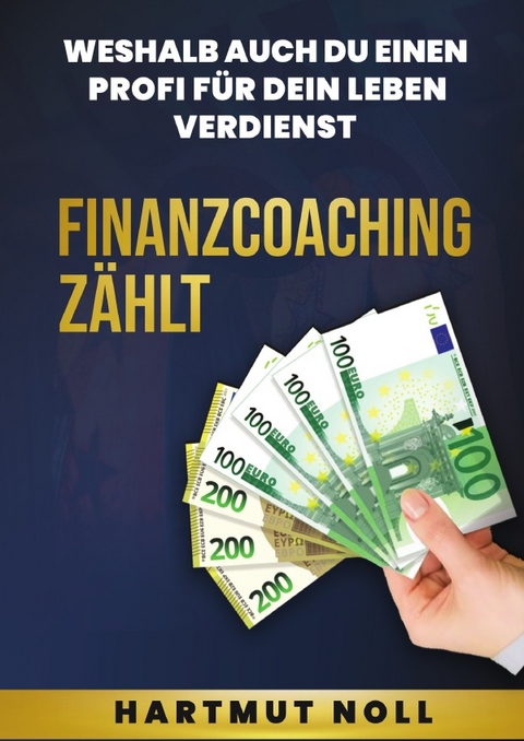 Finanzcoaching z&auml;hlt - Hartmut Noll