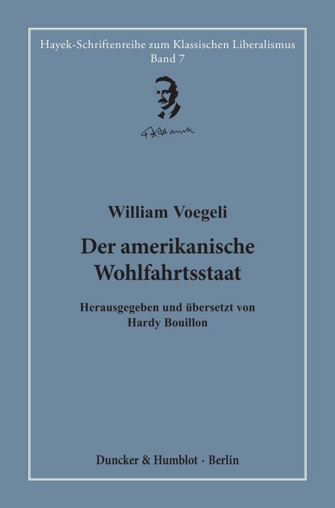 Der amerikanische Wohlfahrtsstaat. - William Voegeli