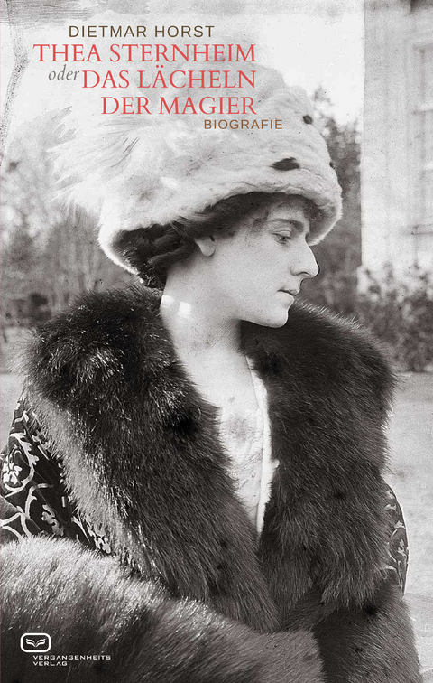 Thea Sternheim oder das L&auml;cheln der Magier - Dietmar Horst
