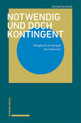 Notwendig und doch kontingent - Michael Sienhold