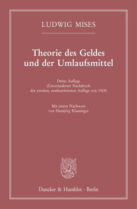 Theorie des Geldes und der Umlaufsmittel. - Ludwig Mises