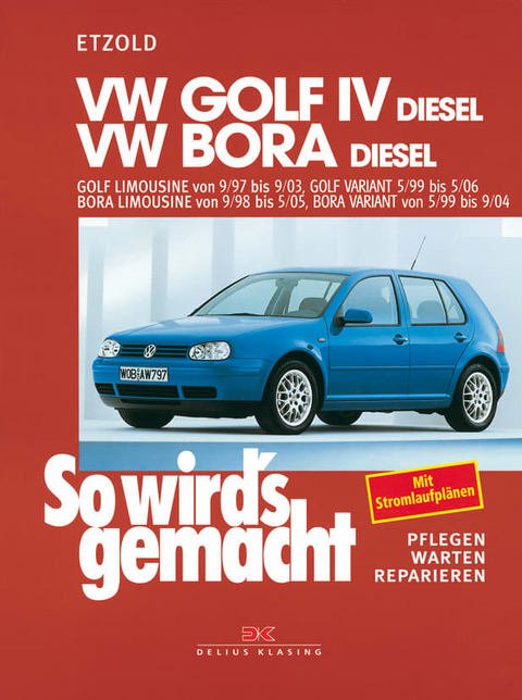 VW Golf IV Diesel 9/97-9/03, Bora Diesel 9/98-5/05 - R&uuml;diger Etzold