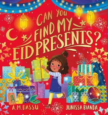 Can You Find My Eid Presents? - A. M. Dassu