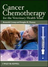Cancer Chemotherapy for the Veterinary Health Team - 
