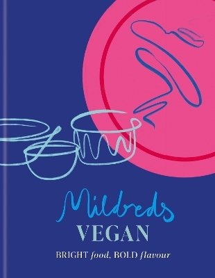 Mildreds Vegan - Dan Acevedo, Sarah Wasserman