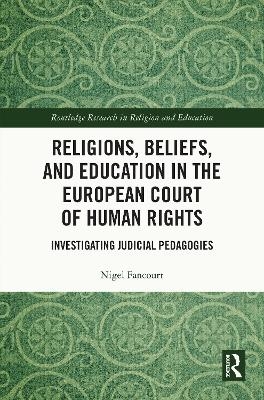 Religions, Beliefs and Education in the European Court of Human Rights