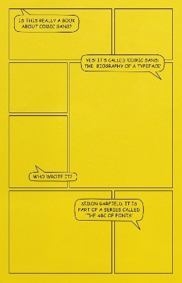 Comic Sans - Simon Garfield