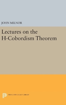 Lectures on the h-Cobordism Theorem