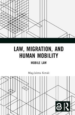 Law, Migration, and Human Mobility