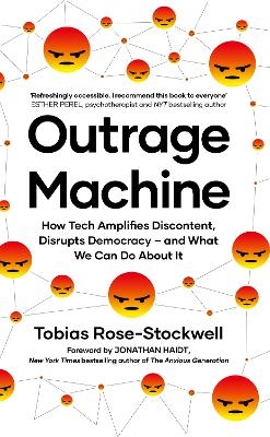 Outrage Machine - Tobias Rose-Stockwell
