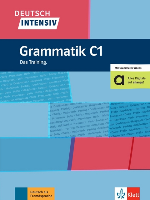 Deutsch intensiv Grammatik C1 - Angelika F&uuml;llemann