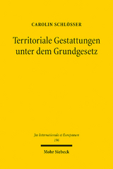 Territoriale Gestattungen unter dem Grundgesetz - Carolin Schl&ouml;&szlig;er