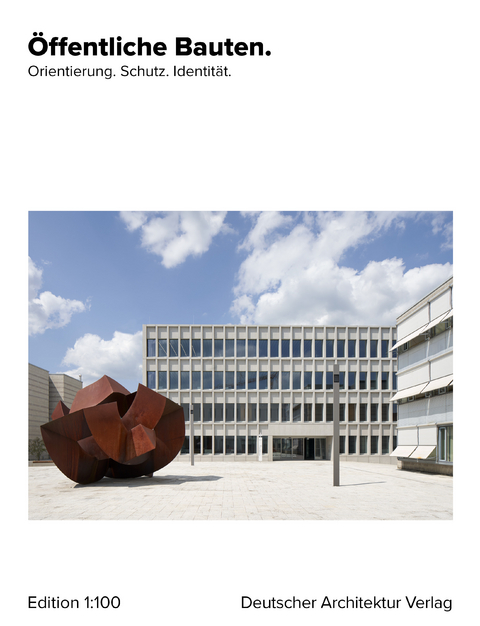 &Ouml;ffentliche Bauten. - Fiona Dummann, Anneke Lubkowitz, Dennis Krause, Lena Meyer