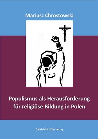 Populismus als Herausforderung für religiöse Bildung in Polen