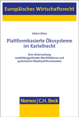 Plattformbasierte &Ouml;kosysteme im Kartellrecht - Julian Urban