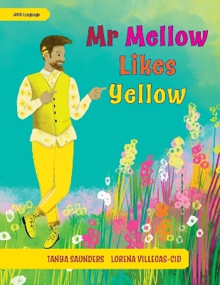 Mr Mellow Likes Yellow - Tanya Saunders