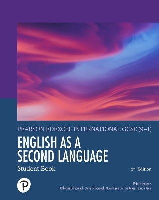 Pearson Edexcel International GCSE (9-1) English as a Second Language Student Book - Peter Clements, Katherine Bilsborough, Steve Bilsborough, Manal Elsehrawi, Trish Reilly