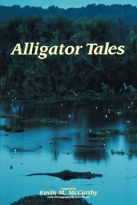 Alligator Tales - Kevin M McCarthy