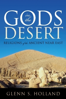 Gods in the Desert - Glenn S. Holland
