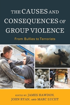 The Causes and Consequences of Group Violence - 