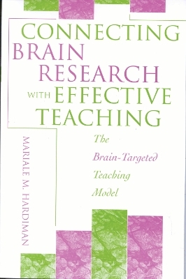 Connecting Brain Research With Effective Teaching - Mariale M. Hardiman