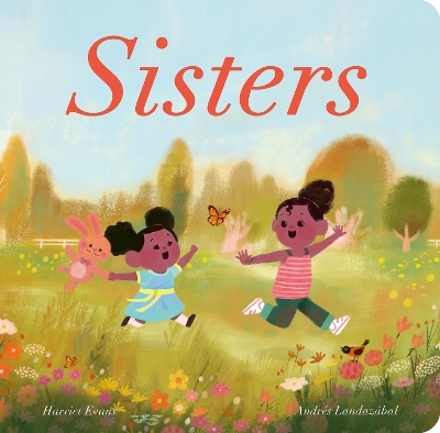 Sisters - Harriet Evans, Andr&eacute;s Landaz&aacute;bal