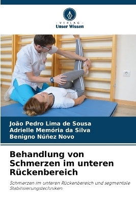 Behandlung von Schmerzen im unteren R&uuml;ckenbereich - Jo&atilde;o Pedro Lima de Sousa, Adrielle Mem&oacute;ria da Silva, Benigno N&uacute;&ntilde;ez Novo