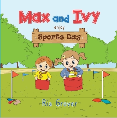 Max and Ivy enjoy Sports Day - Ria Grover